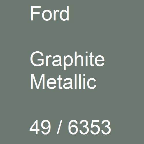 Ford, Graphite Metallic, 49 / 6353.